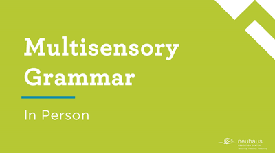 Multisensory Grammar (In Person)