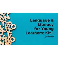 Language & Literacy for Young Learners: Kit 1 (Virtual)