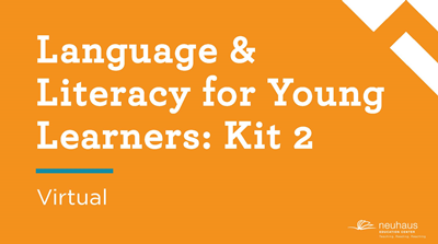 Language & Literacy for Young Learners: Kit 2 (Virtual)