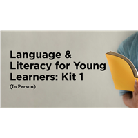 Language & Literacy for Young Learners: Kit 1 (In Person)