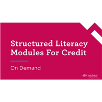 Structured Literacy Modules for CEU Credit (On Demand)