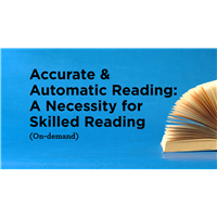 Accurate & Automatic Reading: A Necessity for Skilled Reading (On-demand)