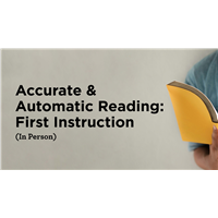 Accurate & Automatic Reading: First Instruction (In Person)