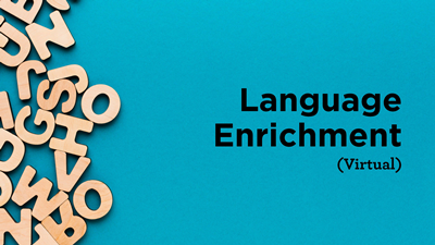 Language Enrichment (Virtual)