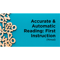 Accurate & Automatic Reading: First Instruction (Virtual)