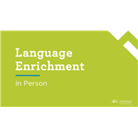 Language Enrichment (In Person)