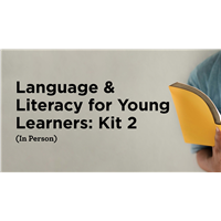 Language & Literacy for Young Learners: Kit 2 (In Person)