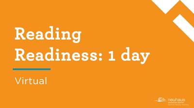 Reading Readiness: 1 day (Virtual)