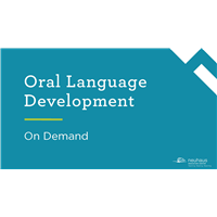 Oral Language Development (On Demand)