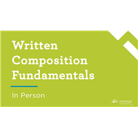 Written Composition Fundamentals (In Person)