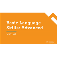Basic Language Skills: Advanced (Virtual)