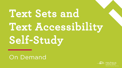Text Sets & Text Accessibility Self-Study (On-demand)
