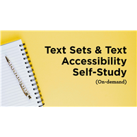 Text Sets & Text Accessibility Self-Study (On-demand)