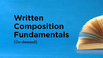 Written Composition Fundamentals (On-demand)